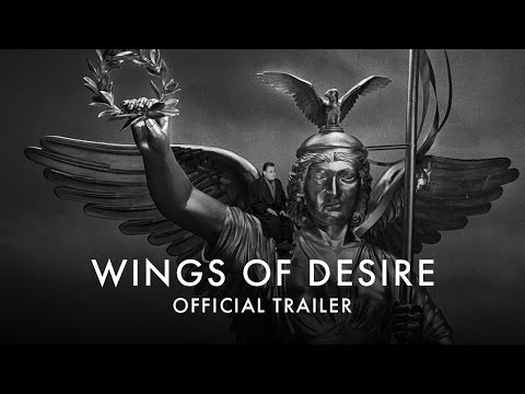 WINGS OF DESIRE (4K RESTORATION) | Official UK trailer [HD] In Cinemas 24 JUNE