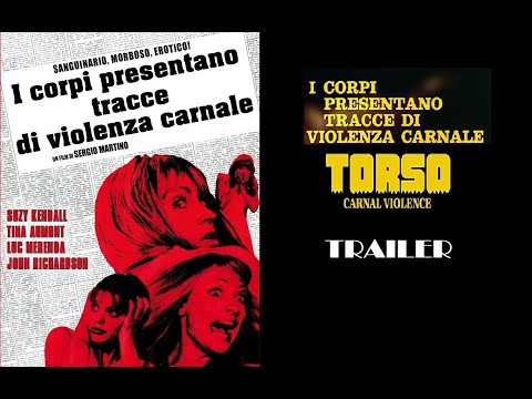 I CORPI PRESENTANO TRACCE DI VIOLENZA CARNALE (a.k.a. TORSO) SERGIO MARTINO Trailer 1973