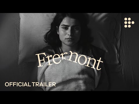 FREMONT | Official Trailer | Hand-picked by MUBI