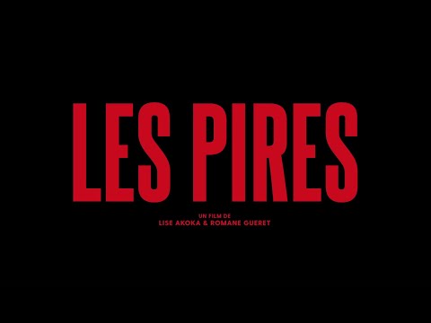 Les Pires (2022) - Bande annonce HD