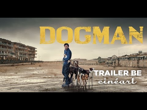 DOGMAN - Trailer - Release/Sortie : 01.08.2018