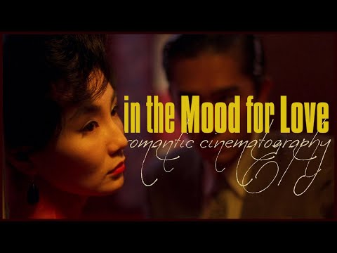 In The Mood For Love - Romantic Cinematography