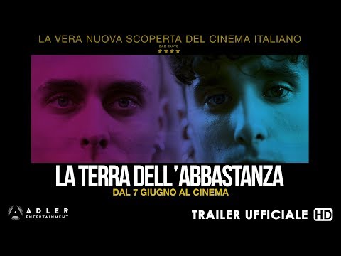 La Terra Dell&#039;Abbastanza - Trailer Ufficiale