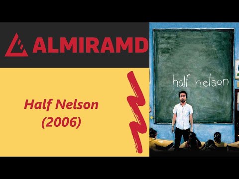 Half Nelson - 2006 Trailer