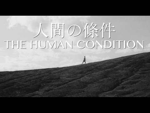 The Human Condition Trilogy Trailer